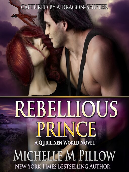 Title details for Rebellious Prince by Michelle M. Pillow - Available
